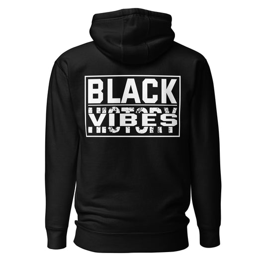 Black Vibes Matter Hoodie: Empowering Expression, Uniting Voices